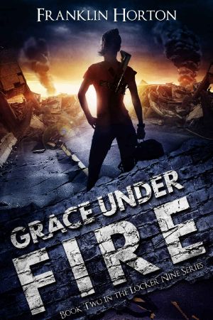 [Locker Nine 02] • Grace Under Fire